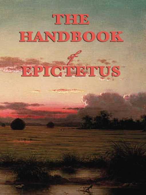 Title details for The Handbook of Epictetus by Epictetus - Available